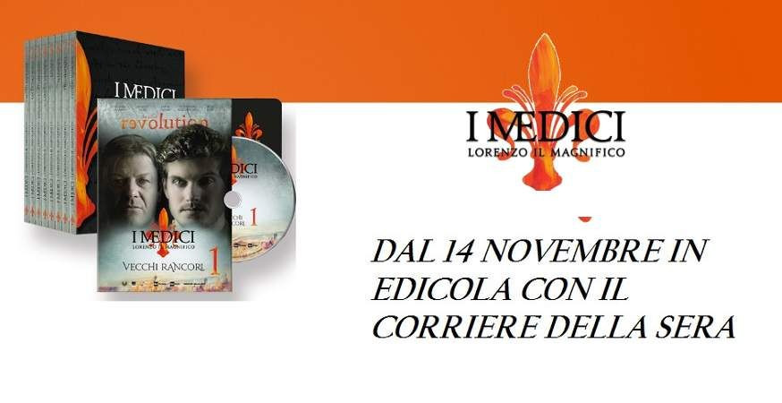 I Medici: Lorenzo il Magnifico, dal 14 Novembre in edicola col corriere